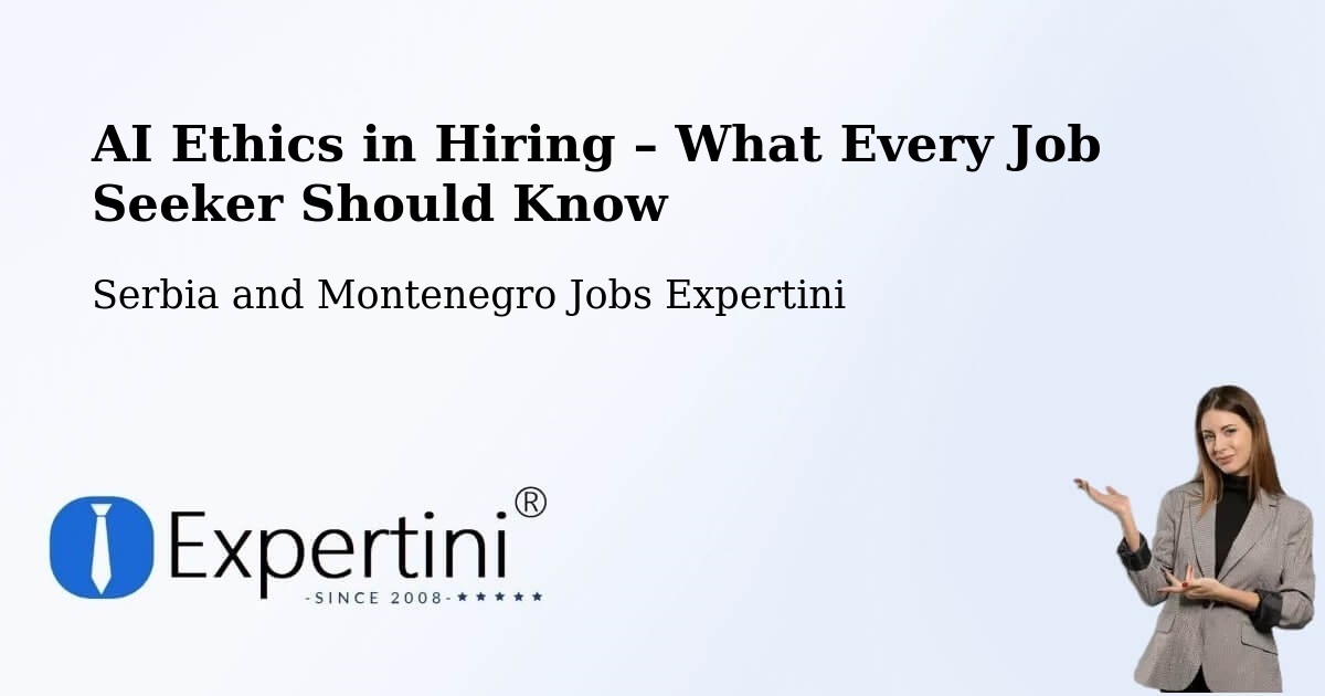 AI Ethics in Recruitment & Hiring – Mercier - Mercier, Serbia and Montenegro Jobs Expertini