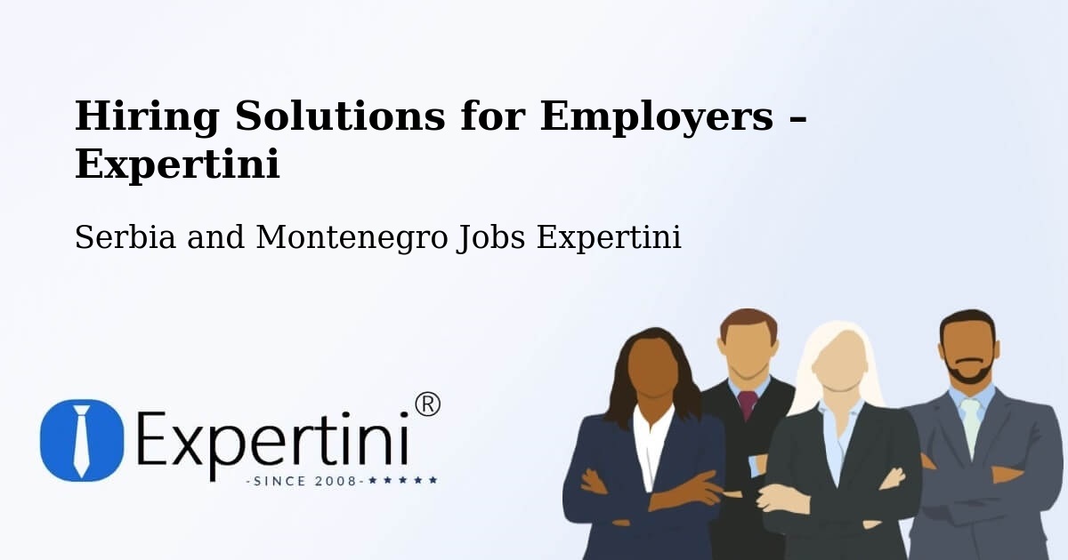 Hiring Solutions for Employers in Mercier - Mercier, Serbia and Montenegro Jobs Expertini